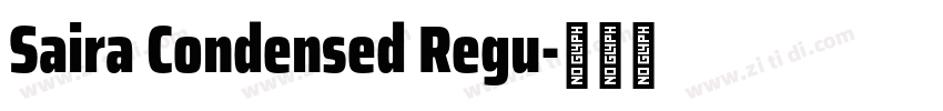 Saira Condensed Regu字体转换